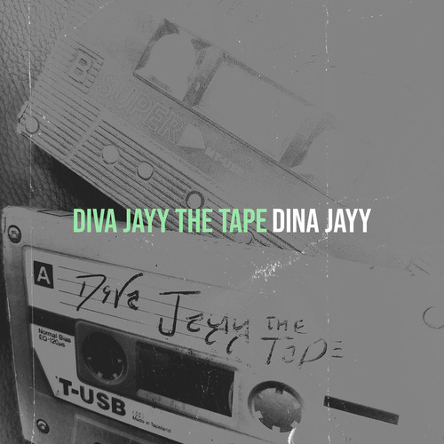 Diva Jayy the Tape (Explicit)