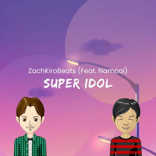 Super Idol (feat. Namcai)