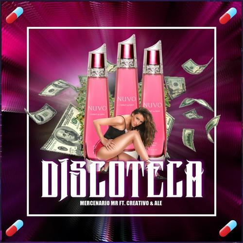 Discoteca (feat, Creativo y Ale) [Explicit]