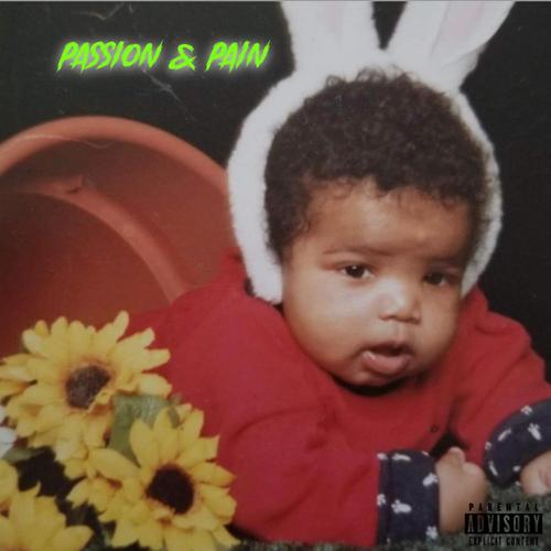 Passion & Pain (Explicit)