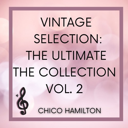 Vintage Selection: The Ultimate the Collection, Vol. 2 (2021 Remastered)