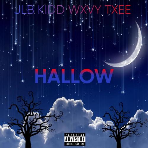 HALLOW (feat. WXVY TXEE) [Explicit]