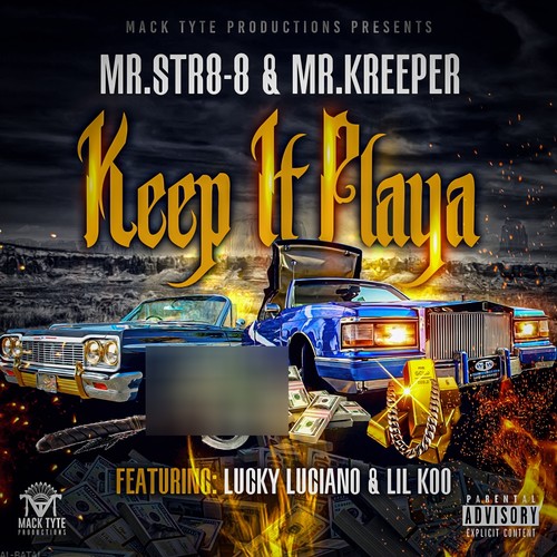 Keep It Playa (feat. Lucky Luciano & Lil Koo) [Explicit]