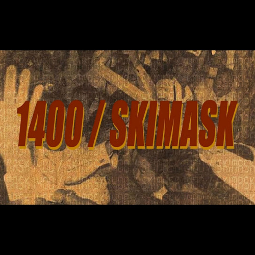 1400 (Skimask) [Explicit]
