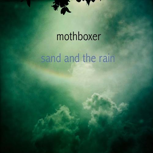 Sand and the Rain