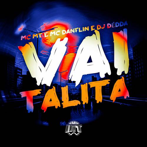 Vai Talita (Explicit)
