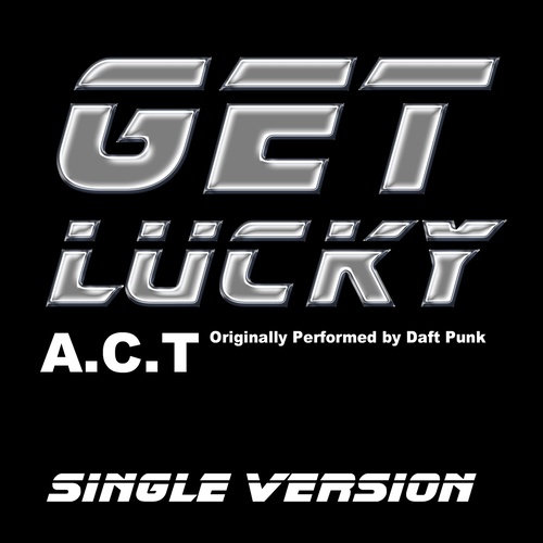 Get Lucky (Single Version - Originally Performed By Daft Punk)