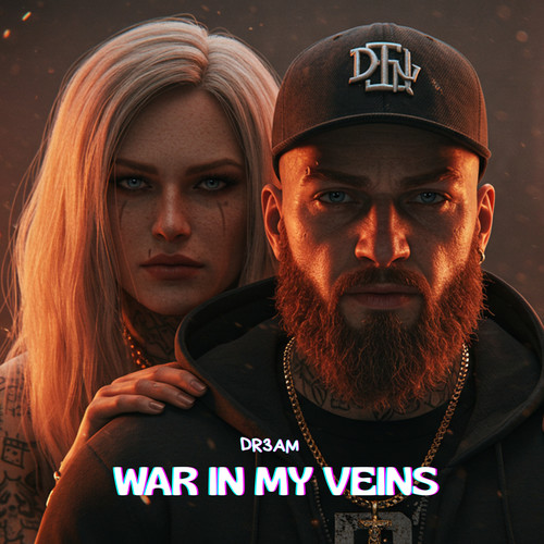 WAR IN MY VEINS (Explicit)