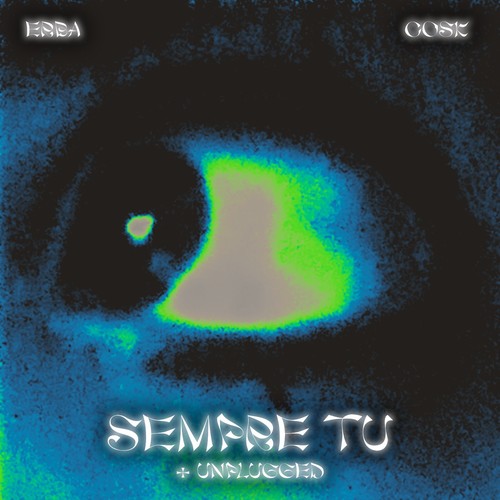 SEMPRE TU + UNPLUGGED
