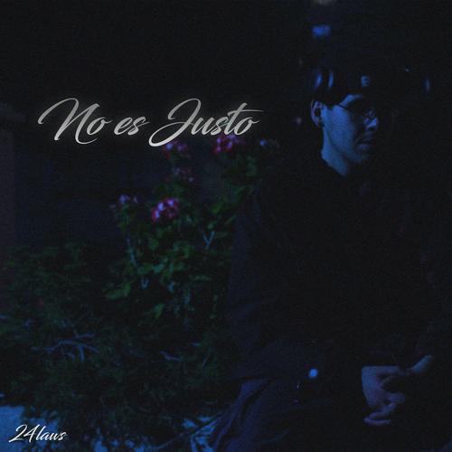 No es justo (Explicit)