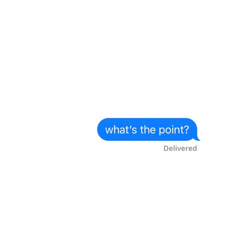 what's the point? (one take)