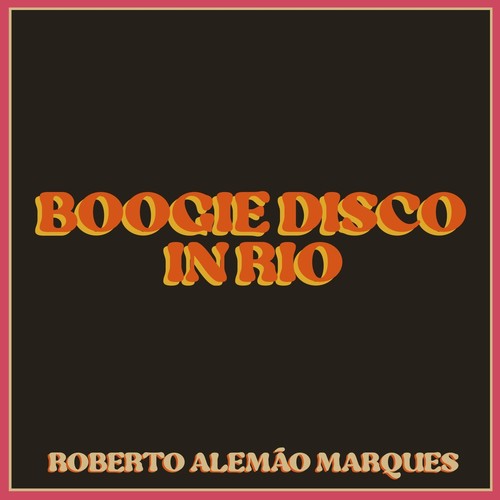 Boogie Disco in Rio