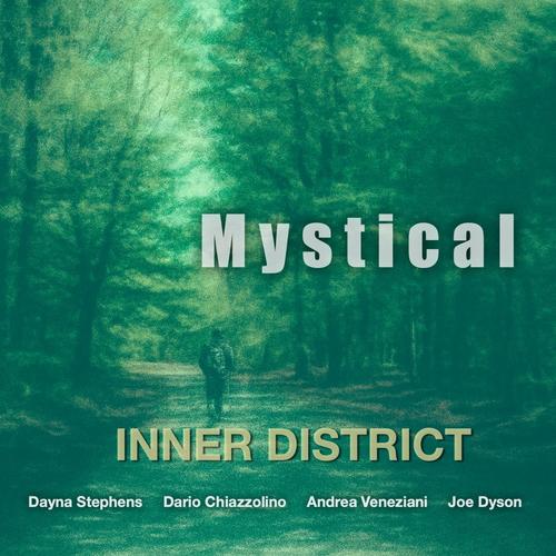 Mystical (feat. Dayna Stephens, Dario Chiazzolino, Andrea Veneziani & Joe Dyson)
