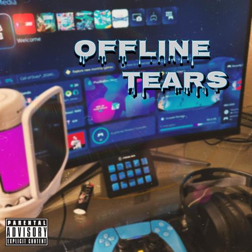 Offline Tears (Explicit)