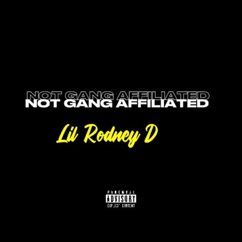 NOT GANG AFFILIATED (Explicit)