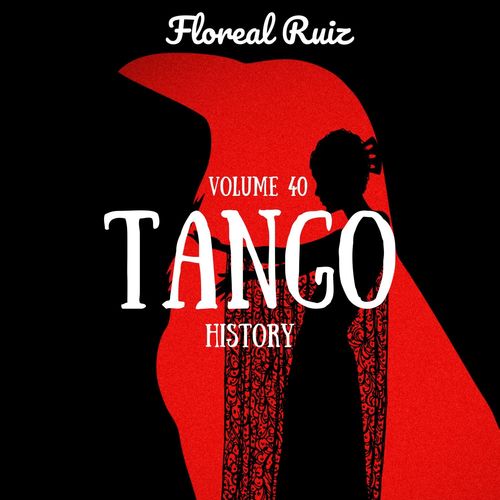 Tango History (Volume 40)
