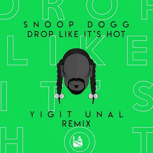 Drop Like It's Hot (Yigit Unal Remix)
