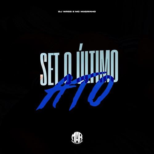 SET O ÚLTIMO ATO (Explicit)