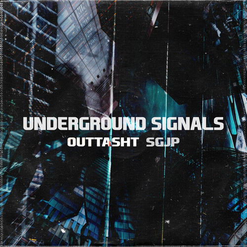 Underground Signals (Explicit)