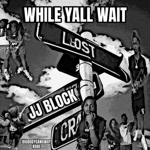 WHILE YALL WAIT (Explicit)