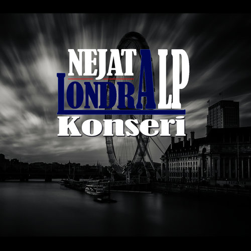 Nejat Alp Londra Konseri
