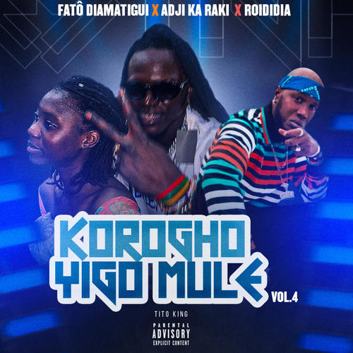 KOROGHO YIGO MULE (feat. ADJI KA RAKI & ROIDIDIA)