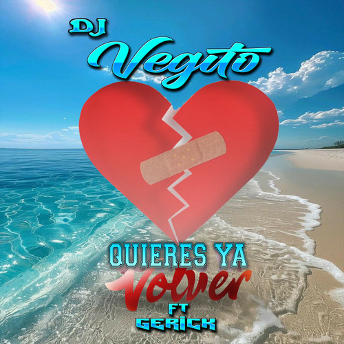 Quieres Ya Volver (Explicit)