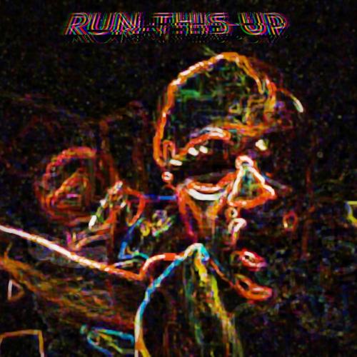 RUN THIS UP (Explicit)