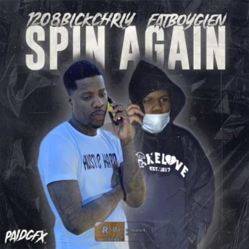 Spin Again (feat. 1208blckchrly) [Explicit]