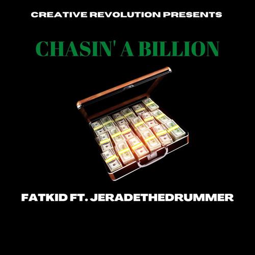 Chasin' A Billion (feat. JeradeTheDrummer)