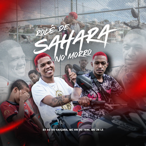 Rolê de Sahara no Morro (Explicit)