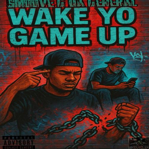 Wake Yo Game Up (Explicit)