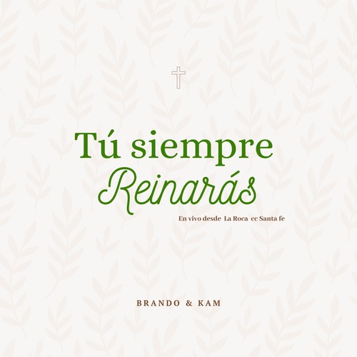 Tú siempre reinarás