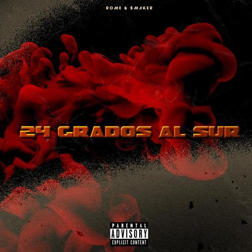24 Grados al Sur (feat. Sergio Rome) [Explicit]