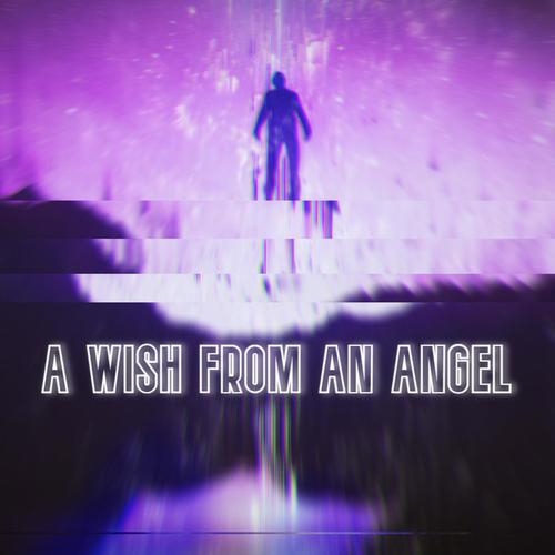 A WISH FROM AN ANGEL