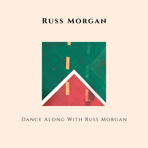 Dance Along With Russ Morgan