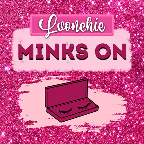 Minks On (Explicit)