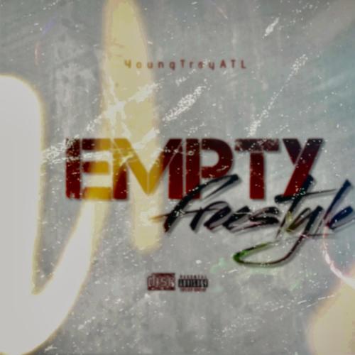Empty Freestyle (Explicit)