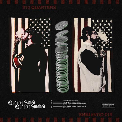 Quarter Saved Quarter Smoked (Explicit)