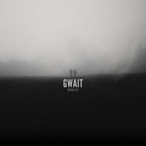 Gwait (Explicit)