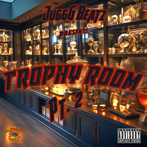 TROPHY ROOM Pt. 2