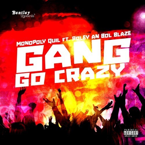 Gang Go Crazy (Explicit)