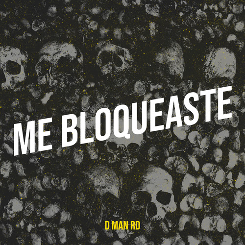 Me Bloqueaste (Explicit)