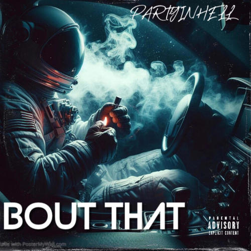 BOUT THAT ? (Explicit)