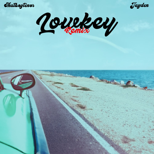 Lowkey (Remix)