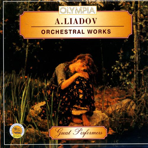 A. Liadov: Orchestral Works