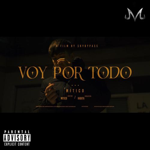 Voy por Todo (Explicit)