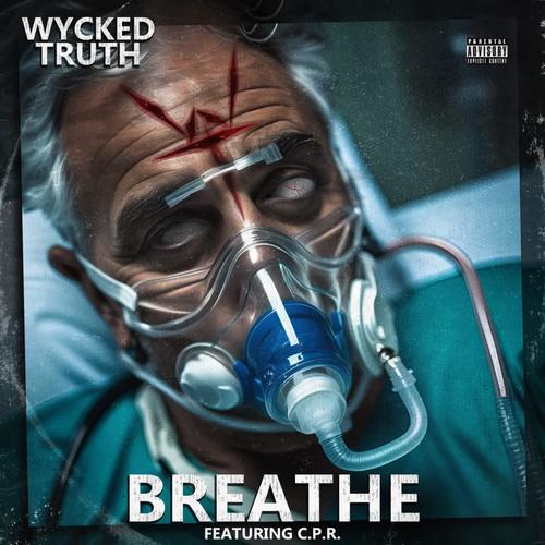 Breathe (feat. CPR) [Explicit]