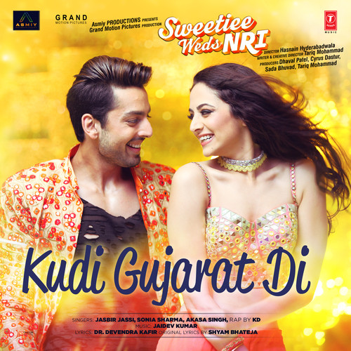 Kudi Gujarat Di (From Sweetiee Weds Nri)