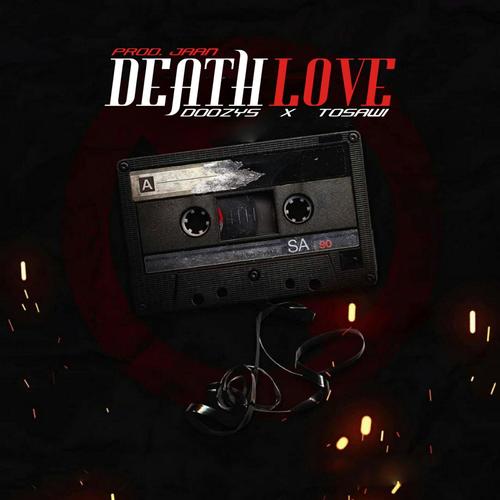 Death Love (feat. Tosawi) [Explicit]